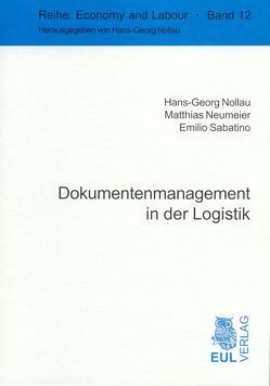 Dokumentenmanagement in der Logistik von Neumeier,  Matthias, Nollau,  Hans G, Sabatino,  Emilio