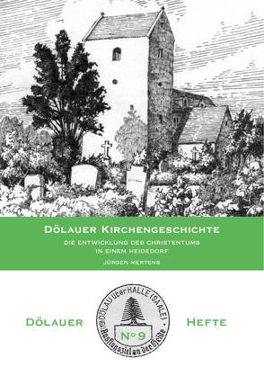 Dölauer Kirchengeschichte von Eichner,  Martin, Hoffmann,  Constantin, Mertens,  Jürgen