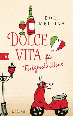 Dolce vita für Fortgeschrittene von Mellina,  Dori