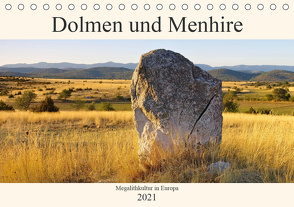 Dolmen und Menhire – Megalithkultur in Europa (Tischkalender 2021 DIN A5 quer) von LianeM