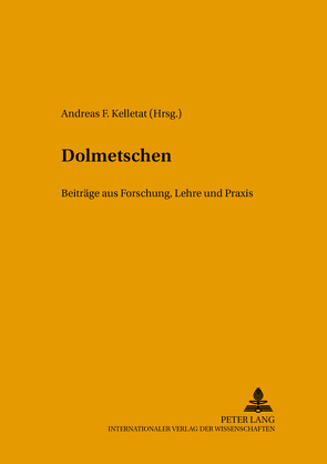 Dolmetschen von Kelletat,  Andreas F.