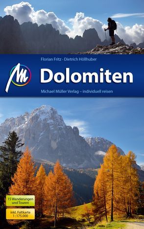 Dolomiten Reiseführer Michael Müller Verlag von Fritz,  Florian, Höllhuber,  Dietrich