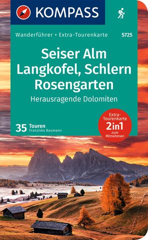 KOMPASS Wanderführer Dolomiten 2, Kastelruth, Seiser Alm, Schlern, Rosengarten, 35 Touren von Baumann,  Franziska
