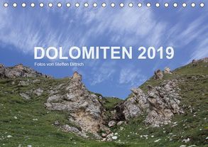 DOLOMITEN 2019 (Tischkalender 2019 DIN A5 quer) von Dittrich,  Steffen