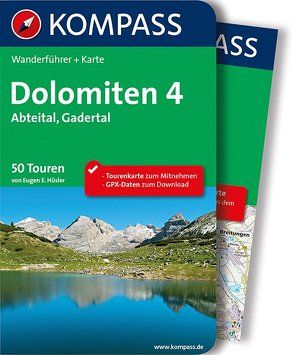 KOMPASS Wanderführer Dolomiten 4, Abteital, Gadertal von Hüsler,  Eugen E.