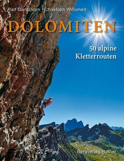 Dolomiten von Gantzhorn,  Ralf, Willumeit,  Christoph