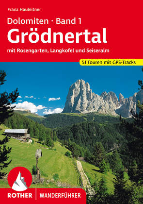 Dolomiten Band 1 – Grödnertal von Hauleitner,  Franz