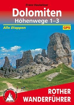 Dolomiten Höhenwege 1-3 von Hauleitner,  Franz