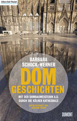 Dom-Geschichten von Bachner (Domprobst),  Gerd, Frank,  Joachim, Schock-Werner,  Barbara