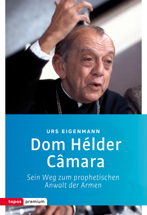 Dom Hélder Câmara von Eigenmann,  Urs