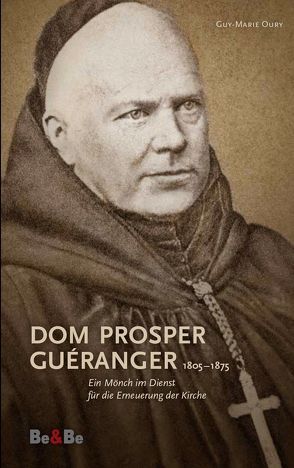 Dom Prosper Guéranger 1805-1875 von Hellmann,  Wilhelm, Oury,  Guy-Marie