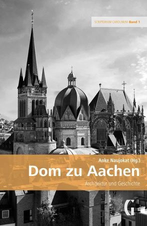 Dom zu Aachen von Lydia Konnegen und Frank Pohle, Naujokat,  Anke