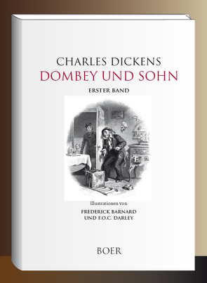 Dombey und Sohn, Band 1 von Barnard,  Frederick, Darley,  Felix Octavius Carr, Dickens,  Charles, Kolb,  Carl