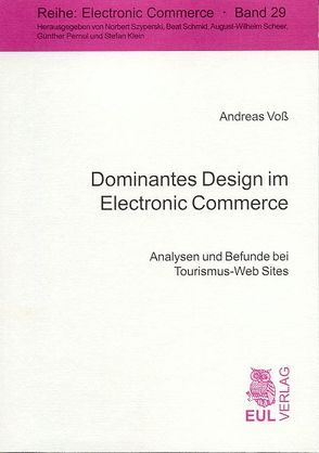Dominantes Design im Electronic Commerce von Klein,  Stefan, Voss,  Andreas