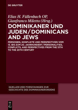 Dominikaner und Juden / Dominicans and Jews von Füllenbach OP,  Elias H., Miletto,  Gianfranco