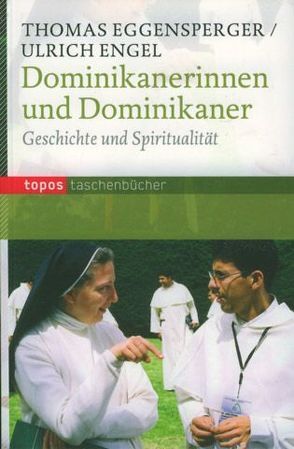Dominikanerinnen und Dominikaner von Eggensperger,  Thomas, Engel,  Ulrich