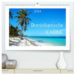 Dominikanische Karibik (hochwertiger Premium Wandkalender 2024 DIN A2 quer), Kunstdruck in Hochglanz von Schwarzfischer,  Miriam