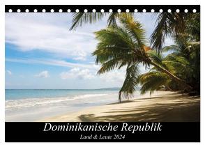 Dominikanische Republik Land & Leute (Tischkalender 2024 DIN A5 quer), CALVENDO Monatskalender von Bleck,  Nicole