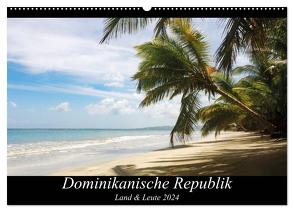 Dominikanische Republik Land & Leute (Wandkalender 2024 DIN A2 quer), CALVENDO Monatskalender von Bleck,  Nicole