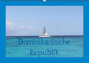 Dominikanische Republik (Wandkalender immerwährend DIN A2 quer) von & S. Britten,  C.