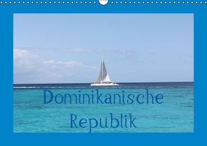 Dominikanische Republik (Wandkalender immerwährend DIN A3 quer) von & S. Britten,  C.