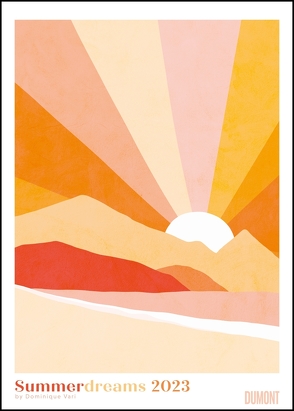 Dominique Vari: Summerdreams 2023 – DUMONT Wandkalender – Poster-Format 50 x 70 cm von Vari,  Dominique