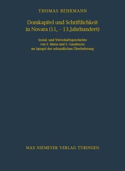 Domkapitel und Schriftlichkeit in Novara (11.-13. Jahrhundert) von Behrmann,  Thomas