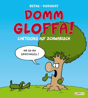 Domm gloffa! von Dodokay, Ruthe,  Ralph