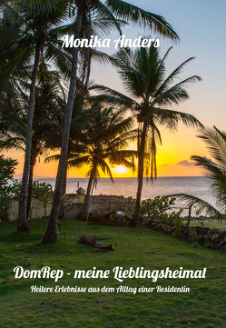 DomRep – meine Lieblingsheimat von Anders,  Monika