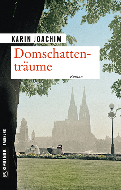 Domschattenträume von Joachim,  Karin