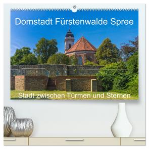 Domstadt Fürstenwalde Spree (hochwertiger Premium Wandkalender 2024 DIN A2 quer), Kunstdruck in Hochglanz von Fotografie,  ReDi