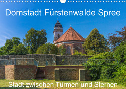 Domstadt Fürstenwalde Spree (Wandkalender 2023 DIN A3 quer) von Fotografie,  ReDi