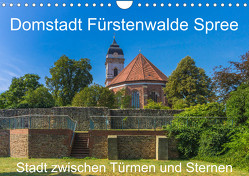 Domstadt Fürstenwalde Spree (Wandkalender 2023 DIN A4 quer) von Fotografie,  ReDi