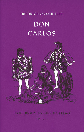 Don Carlos, Infant von Spanien von Schiller,  Friedrich
