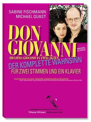 Don Giovanni von Fischmann,  Sabine, Groß,  Sarah, Mozart & Da Ponte, Quast,  Michael