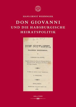 Don Giovanni und die habsburgische Heiratspolitik von Weidinger,  Hans Ernst