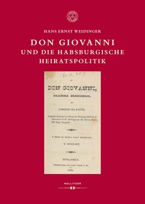 Don Giovanni und die habsburgische Heiratspolitik von Weidinger,  Hans Ernst