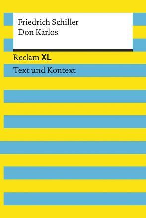Don Karlos. Textausgabe mit Kommentar und Materialien von Schiller,  Friedrich, Wald,  Martin C.