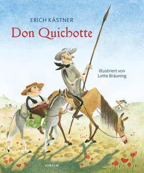 Don Quichotte von Bräuning,  Lotte, Kaestner,  Erich