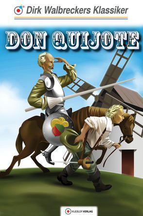 Don Quijote von Cervantes,  Miguel de, Walbrecker,  Dirk
