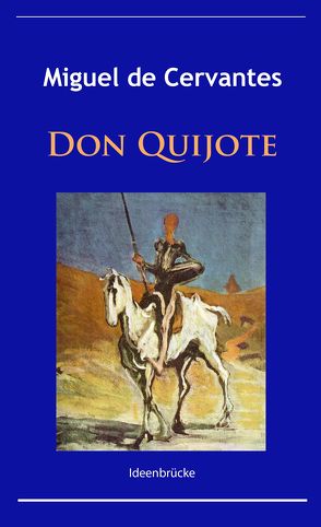 Don Quijote von Cervantes,  Miguel de