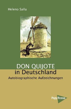 Don Quijote in Deutschland von Saña,  Heleno