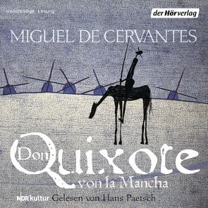 Don Quixote von la Mancha von Cervantes Saavedra,  Miguel de, Paetsch,  Hans, Tieck,  Ludwig
