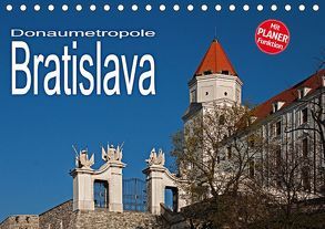 Donaumetropole Bratislava (Tischkalender 2018 DIN A5 quer) von Hallweger,  Christian