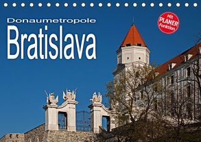 Donaumetropole Bratislava (Tischkalender 2019 DIN A5 quer) von Hallweger,  Christian