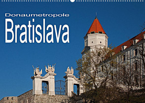 Donaumetropole Bratislava (Wandkalender 2022 DIN A2 quer) von Hallweger,  Christian