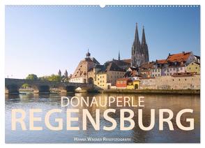 Donauperle Regensburg (Wandkalender 2024 DIN A2 quer), CALVENDO Monatskalender von Wagner,  Hanna