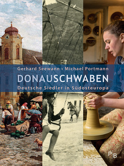 Donauschwaben von Portmann,  Michael, Seewann,  Gerhard