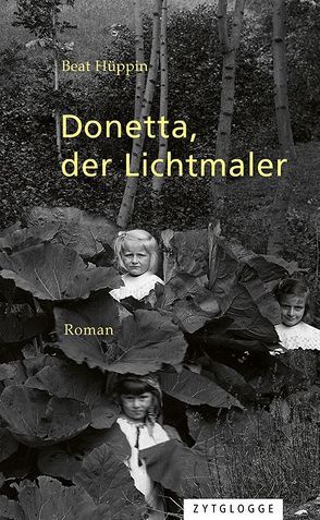 Donetta, der Lichtmaler von Hüppin,  Beat