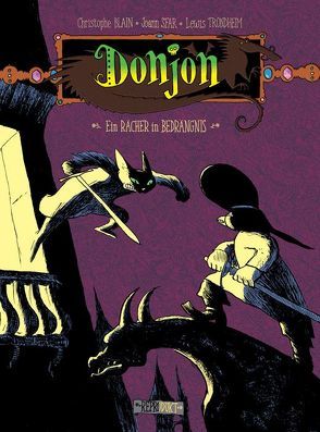Donjon / Donjon -98 – Ein Rächer in Bedrängnis von Blain,  Christophe, Krämling,  Tanja, Sfar,  Joann, Trondheim,  Lewis